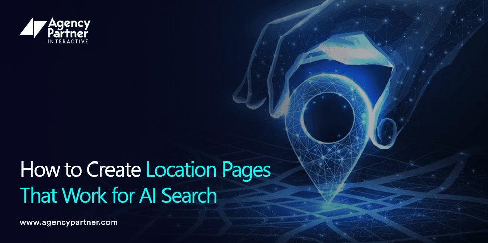 how-to-create-location-pages-that-work-for-ai-search