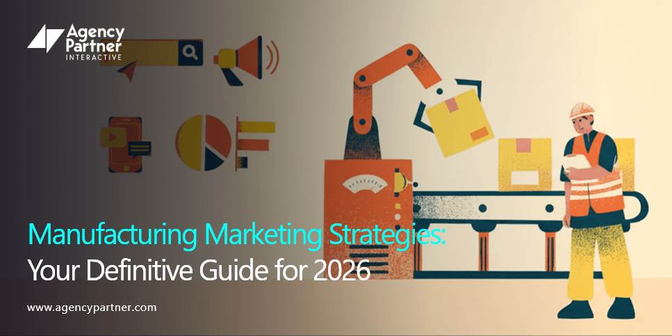 manufacturing-marketing-strategies-your-definitive-guide-for-2026
