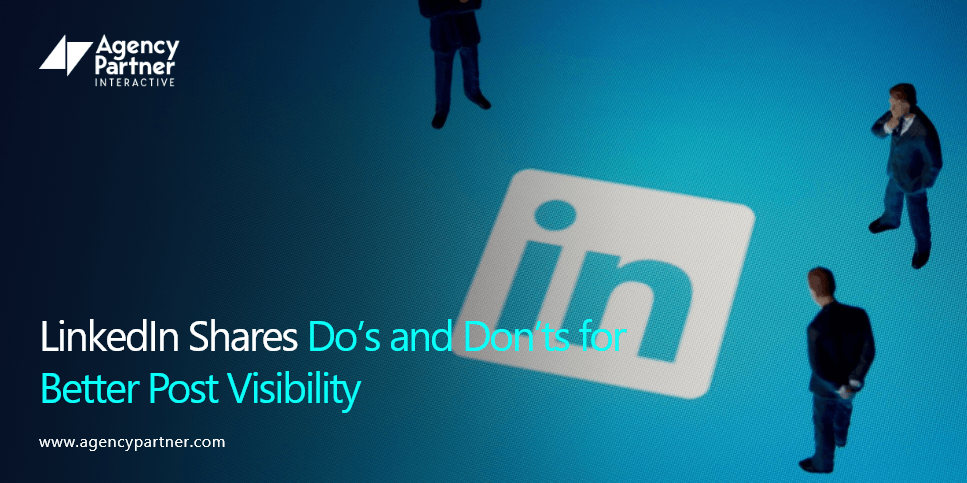 linkedin-shares-dos-and-donts-better-visibility