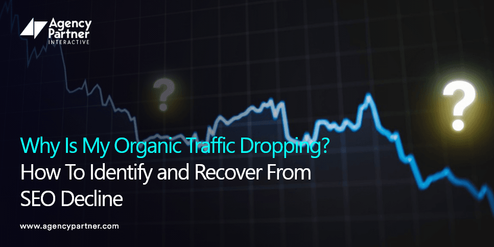 why-is-my-organic-traffic-dropping-how-to-identify-and-recover-from-seo-decline