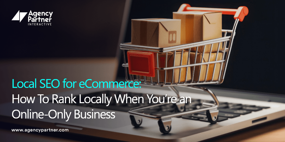 local-seo-for-ecommerce-how-to-rank-locally-when-youre-an-online-only-business